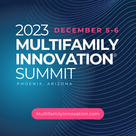 2023 Multifamily Innovation Summit Pheonix, Arizona - multifamilyinnovation.com